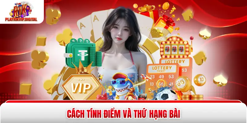 Xì dách Rikvip - 2 Cách Tính Điểm Và Thứ Hạng Bài Cần Biết Cách tính điểm và thứ hạng bài