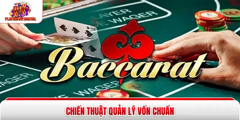 Baccarat Là Gì Tìm Hiểu 3 Luật Chơi Tại Rikvip 2026 Chiến thuật quản lý vốn chuẩn