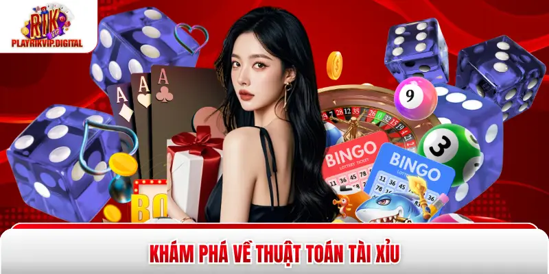 Thuật Toán Tài Xỉu – Phương Pháp Soi Cầu Hiệu Quả Nhất 2026 Khám phá về thuật toán tài xỉu
