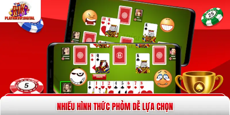Phỏm Rikvip Nhiều hình thức phỏm dễ lựa chọn