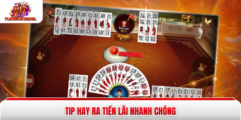 Cách Chơi Chắn Rikvip Dễ Hiểu, Thắng Lớn Chỉ Với 4 Tip Tip hay ra tiền lãi nhanh chóng
