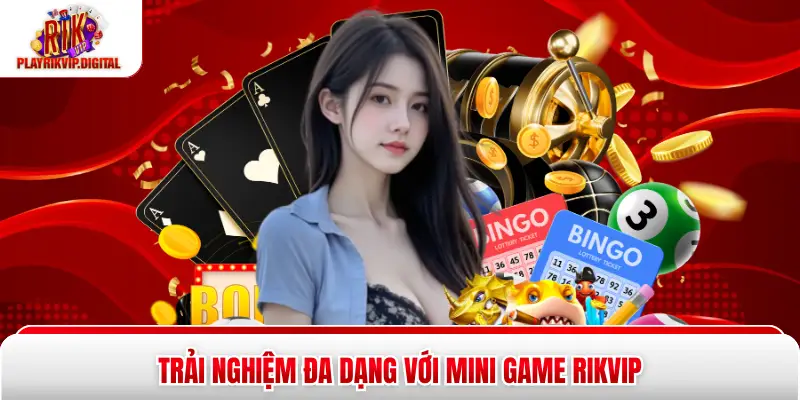 Mini Game Rikvip - 5 Trò Chơi Hấp Dẫn Đáng Thử Mỗi Ngày Trải nghiệm đa dạng với mini game Rikvip